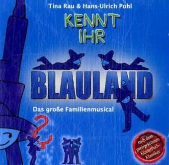 Kennt ihr Blauland?, 1 Audio-CD - 