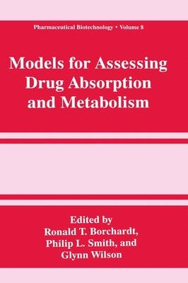 Models for Assessing Drug Absorption and Metabolism