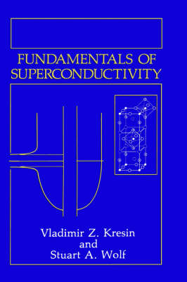 Fundamentals of Superconductivity