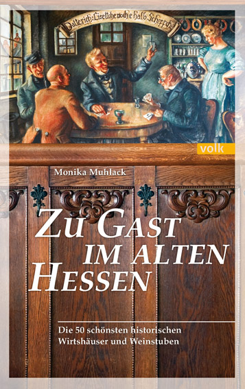 Zu Gast im alten Hessen - Monika Muhlack
