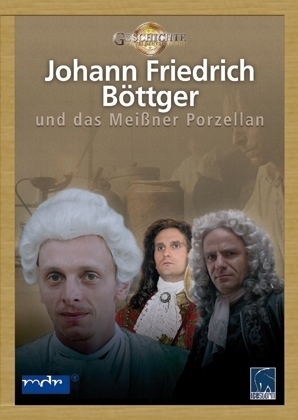 Johann Friedrich B&ouml;ttger und das Mei&szlig;ner Porzellan, 1 DVD