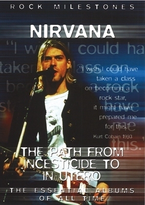 Nirvana - The Path from Incesticide to in Utero, 1 DVD, engl. Version
