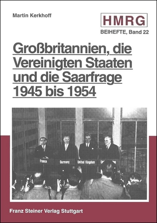 Großbritannien, die Vereinigten Staaten und die Saarfrage 1945 bis 1954