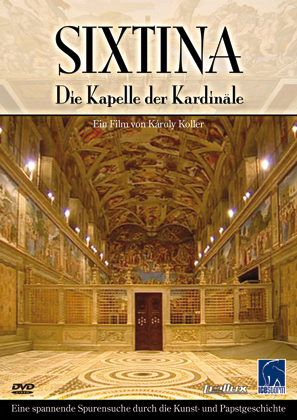 Sixtina, Die Kapelle der Kardin&auml;le, 1 DVD
