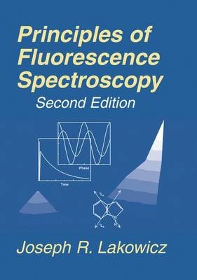 Principles of Fluorescence Spectroscopy - 