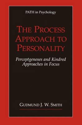 Process Approach to Personality -  Gudmund J.W. Smith