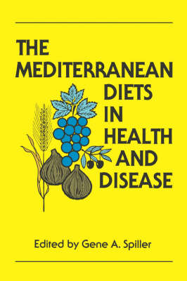 Mediterranean Diets in Health and Disease
