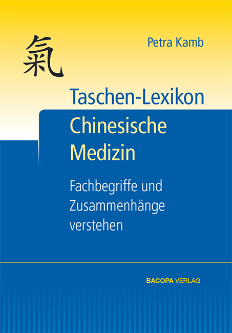 Taschen-Lexikon Chinesische Medizin - Petra Kamb