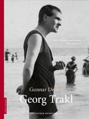 Georg Trakl - Gunnar Decker