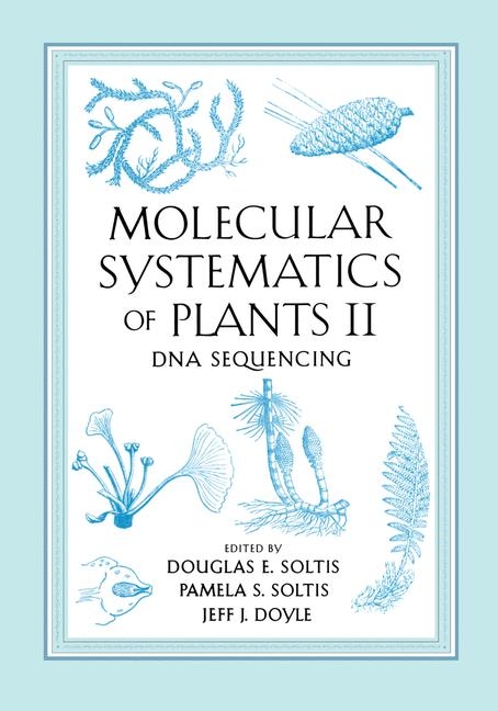 Molecular Systematics of Plants II -  J.J. Doyle,  Pamela Soltis