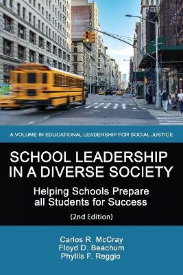 School Leadership in a Diverse Society - Carlos R. McCray, Floyd D. Beachum
