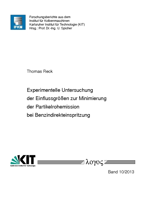 Experimentelle Untersuchung der Einflussgr&ouml;&szlig;en zur Minimierung der Partikelrohemission bei Benzindirekteinspritzung - Thomas Reck