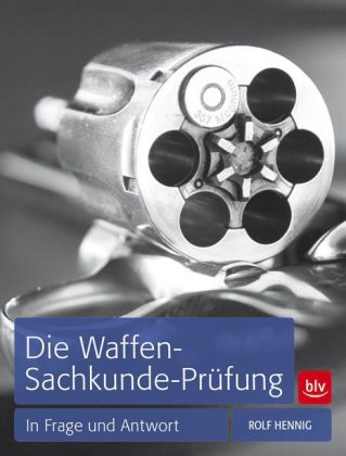 Die Waffen-Sachkunde-Prüfung