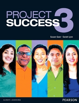 Project Success 3 Student Book with eText - Susan Gaer, Sarah Lynn