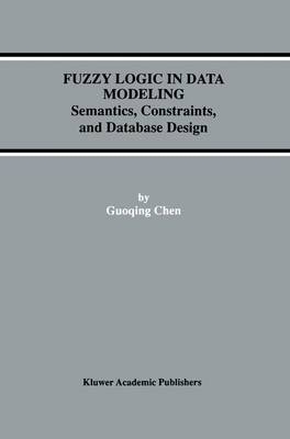 Fuzzy Logic in Data Modeling