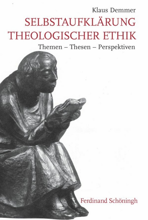 Selbstaufkl&auml;rung theologischer Ethik - Klaus Demmer