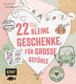 22 kleine Geschenke für große Gefühle