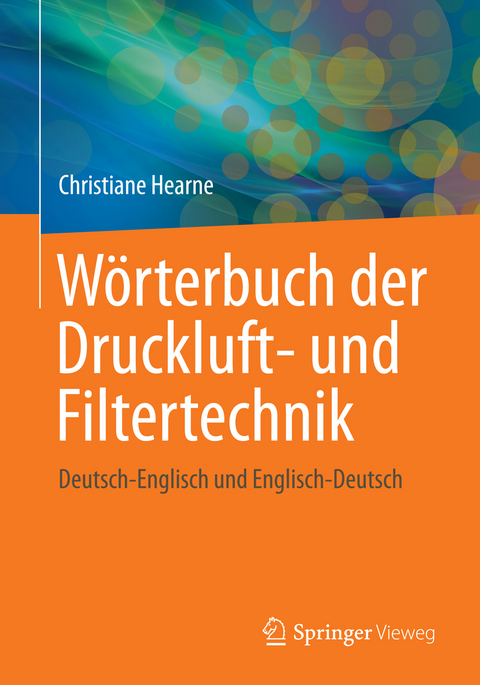 W&ouml;rterbuch der Druckluft- und Filtertechnik - Christiane Hearne