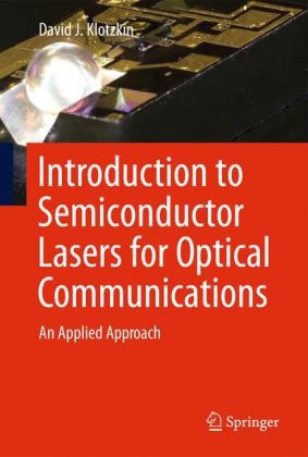 Introduction to Semiconductor Lasers for Optical Communications -  David J. Klotzkin