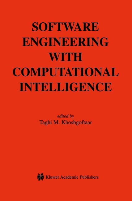 Software Engineering with Computational Intelligence - 