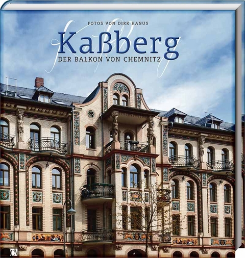 Ka&szlig;berg - Der Balkon von Chemnitz - Matthias Zwarg