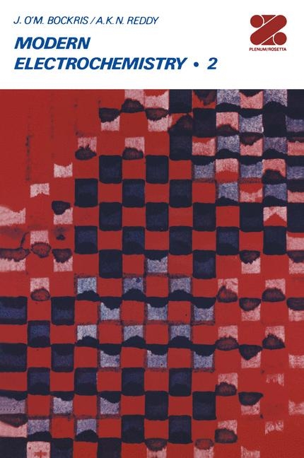 Modern Electrochemistry -  John O'M. Bockris,  Amulya K.N. Reddy