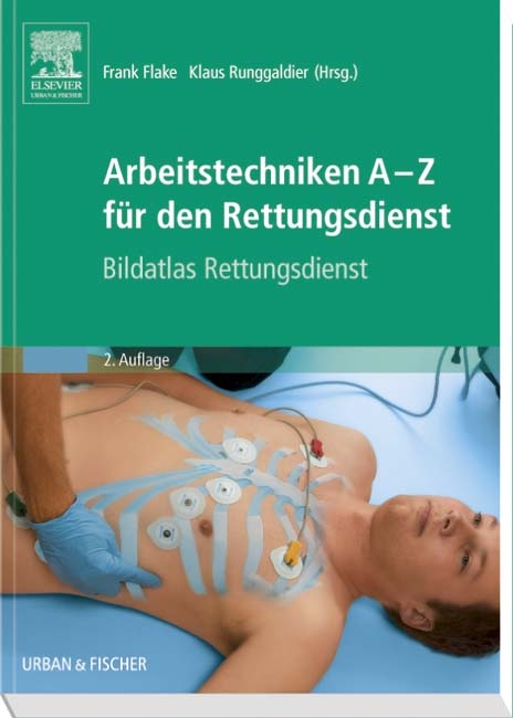 Arbeitstechniken A-Z f&uuml;r den Rettungsdienst - 