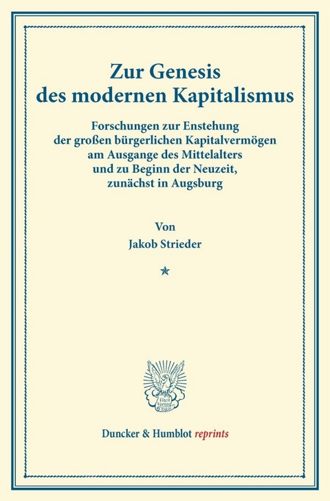 Zur Genesis des modernen Kapitalismus. - Jakob Strieder