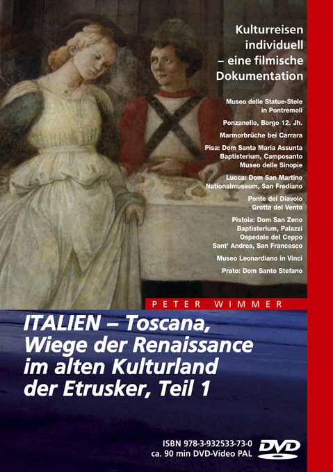 ITALIEN &ndash; Toscana, Wiege der Renaissance im alten Kulturland der Etrusker, Teil 1 - Peter Wimmer