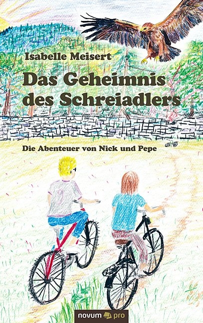 Das Geheimnis des Schreiadlers - Isabelle Meisert