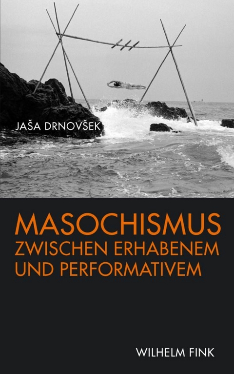 Masochismus zwischen Erhabenem und Performativem - Jasa Drnovsek, Ja&scaron;a Drnov&scaron;ek