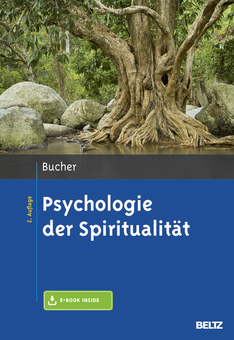 Psychologie der Spiritualität - Anton Bucher