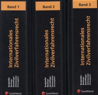 Internationales Zivilverfahrensrecht - Beate Anzinger, Bettina Christian, Peter Barth, Dietmar Czernich, Lydia Fuchs, Johann H&ouml;llwerth, Rudolf C. Keppelm&uuml;ller, Georg E. Kodek, Peter G. Mayr, Christian Mosser, Petra Peer, Matthias Potyka, Werner Ritzberger, Mary-Rose McGuire