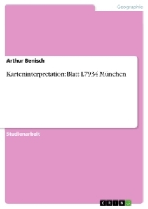 Karteninterpretation: Blatt L7934 München