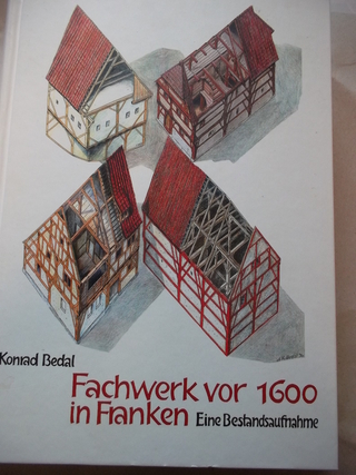 Fachwerk vor 1600 in Franken