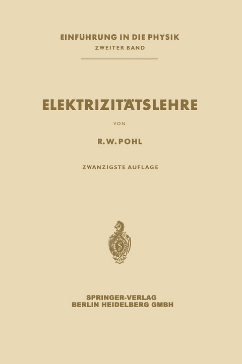 Elektrizit&auml;tslehre - Robert Wichard Pohl