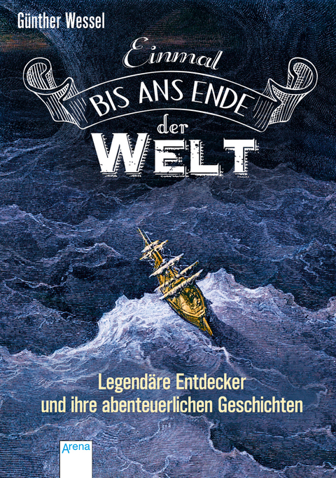 Einmal bis ans Ende der Welt - G&uuml;nther Wessel