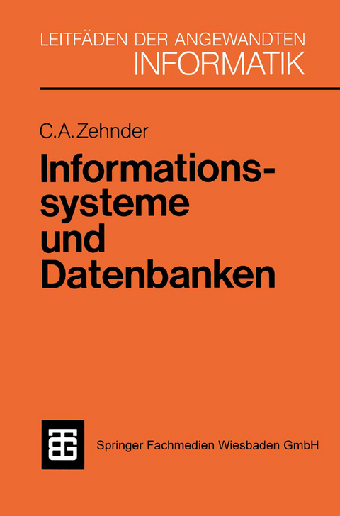 Informationssysteme und Datenbanken - Carl August Zehnder