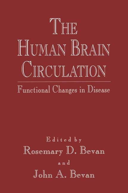 Human Brain Circulation -  John A. Bevan,  Rosemary D. Bevan