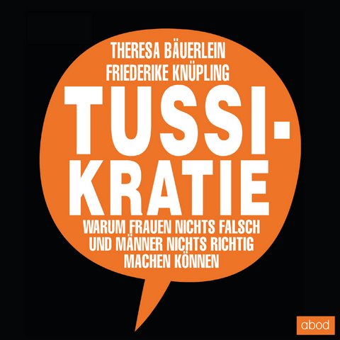 Tussikratie - Theresa B&auml;uerlein, Friederike Kn&uuml;pling