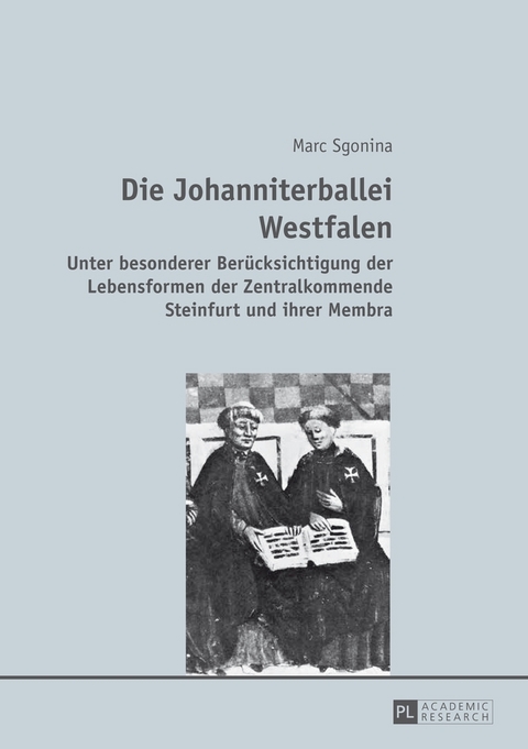 Die Johanniterballei Westfalen - Marc Sgonina