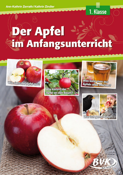 Der Apfel im Anfangsunterricht - Ann-Kathrin Zerrath, Kathrin Zindler