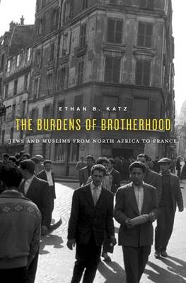Burdens of Brotherhood -  Ethan B. Katz