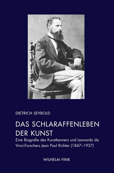 Das Schlaraffenleben der Kunst - Dietrich Seybold