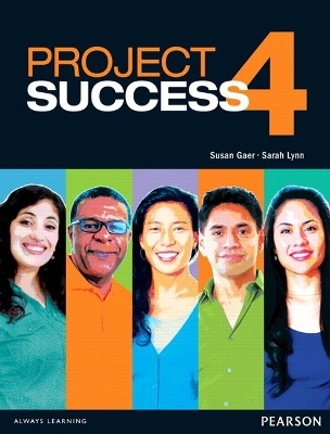 Project Success 4 Student Book with eText - Susan Gaer, Sarah Lynn