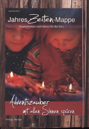 Adventszauber mit allen Sinnen sp&uuml;ren