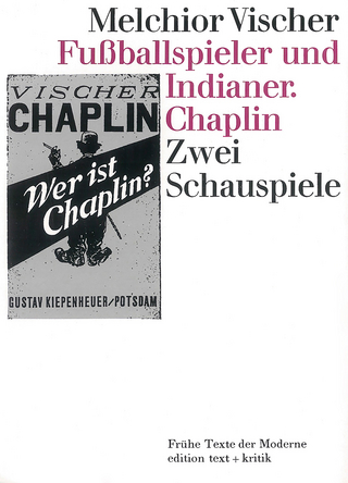 Fußballspieler und Indianer. Chaplin