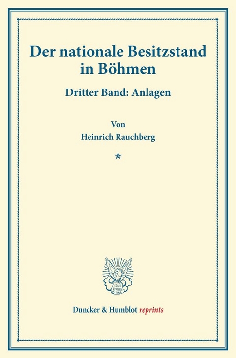 Der nationale Besitzstand in B&ouml;hmen. - Heinrich Rauchberg