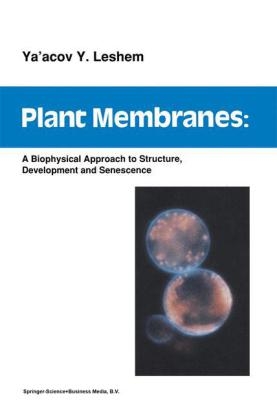 Plant Membranes -  Y.Y. Leshem