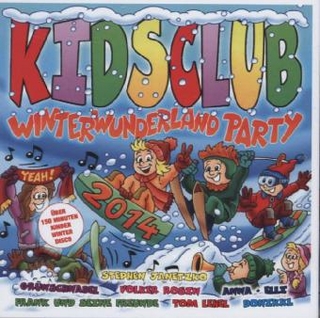 Kids Club/Winterwunderland Party 2014, 2 Audio-CDs